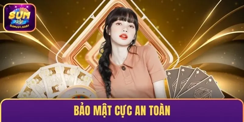 Bảo mật nhà cái cực an toàn
